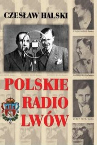 Kniha Polskie Radio Lwow Czeslaw Halski