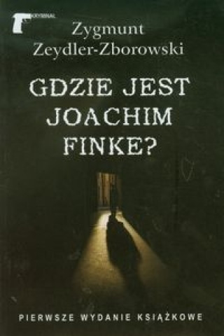 Kniha Gdzie jest Joachim Finke Zygmunt Zeydler-Zborowski