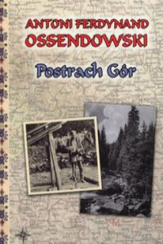 Kniha Postrach Gor Antoni Ferdynand Ossendowski