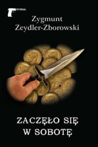 Książka Zaczelo sie w sobote Zygmunt Zeydler-Zborowski