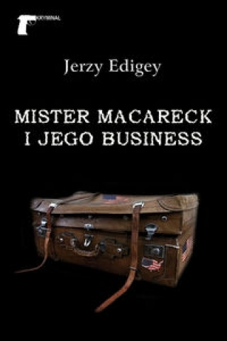 Könyv Mister MacAreck i jego business Jerzy Edigey