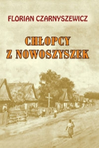 Kniha Chlopcy z Nowoszyszek Czarnyszewicz Florian
