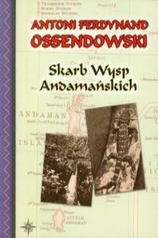 Kniha Skarb Wysp Andamanskich Antoni Ferdynand Ossendowski