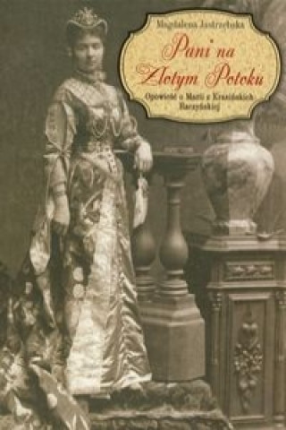 Könyv Pani na Zlotym Potoku Jastrzębska Magdalena