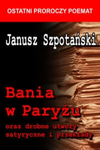 Könyv Bania w Paryzu Janusz Szpotanski