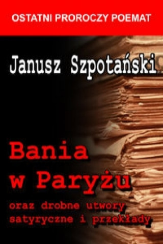 Libro Bania w Paryzu Janusz Szpotanski