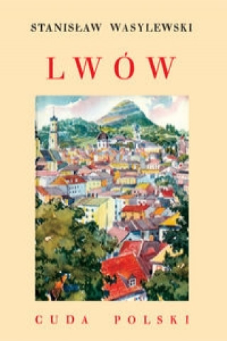 Kniha Lwow Wasylewski Stanisław