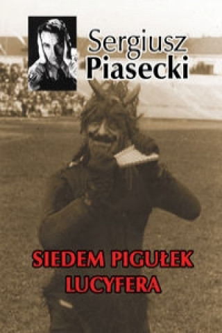Книга Siedem pigulek Lucyfera Sergiusz Piasecki