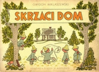 Книга Skrzaci dom Gwidon Miklaszewski