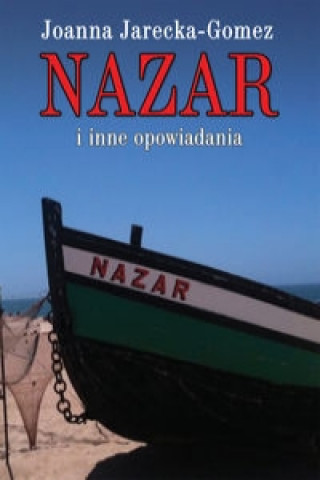 Książka Nazar i inne opowiadania Jarecka-Gomez Joanna