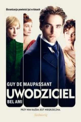 Kniha Uwodziciel Bel Ami Guy Maupassant