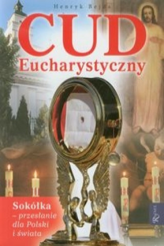Kniha Cud Eucharystyczny Henryk Bejda