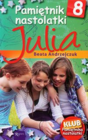Knjiga Pamietnik nastolatki 8 Julia Beata Andrejczuk