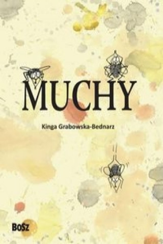 Kniha Muchy Kinga Grabowska-Bednarz
