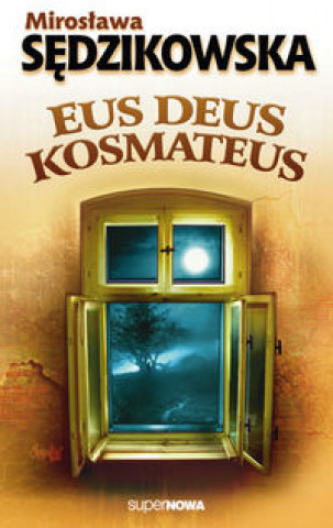 Kniha Eus deus kosmateus Miroslawa Sedzikowska