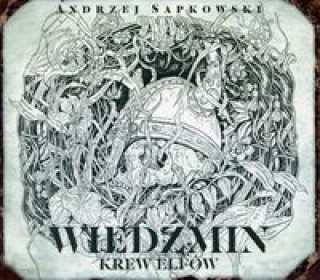 Аудио Krew elfow Saga o Wiedzminie Tom 1 Andrzej Sapkowski