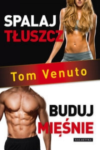 Книга Spalaj tluszcz, buduj miesnie Tom Venuto