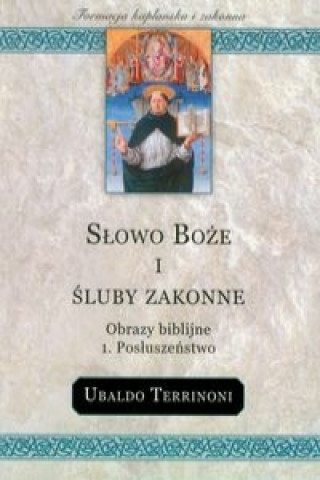 Kniha Slowo Boze i sluby zakonne Obrazy biblijne Posluszenstwo Ubaldo Terrinoni