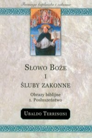 Buch Slowo Boze i sluby zakonne Obrazy biblijne Posluszenstwo Ubaldo Terrinoni