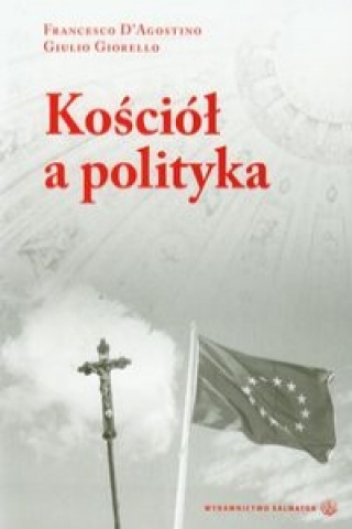 Kniha Kosciol a polityka Giulio Giorello