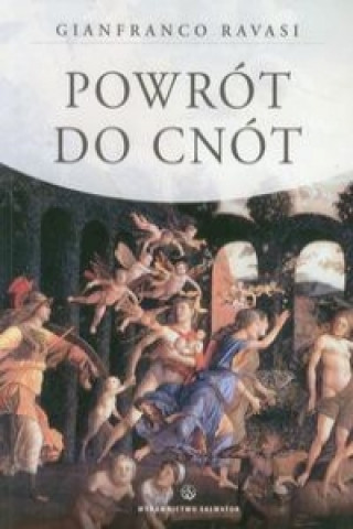 Kniha Powrot do cnot Gianfranco Ravasi
