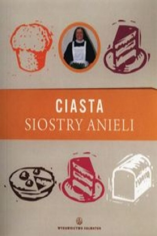 Kniha Ciasta siostry Anieli Aniela Garecka