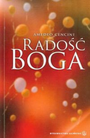 Könyv Radosc Boga Cencini Amedeo