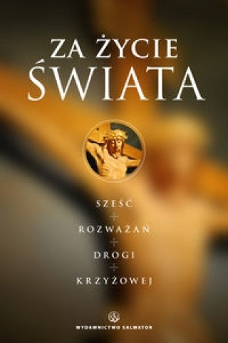 Książka Za zycie swiata 