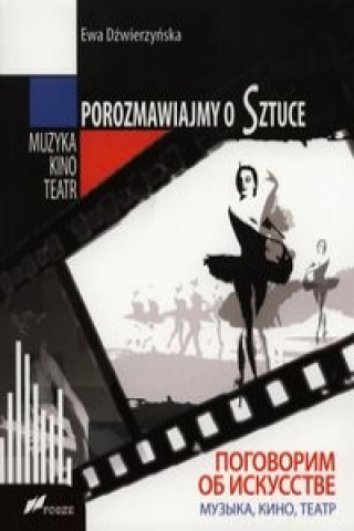 Könyv Porozmawiajmy o Sztuce Ewa Dzwierzynska