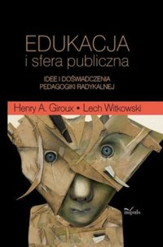 Kniha Edukacja i sfera publiczna Witkowski Lech
