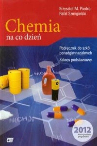 Kniha Chemia na co dzien Podrecznik zakres podstawowy Krzysztof M. Pazdro