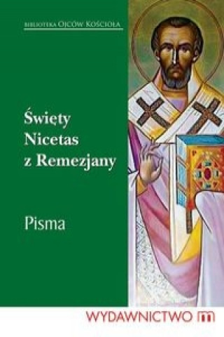 Книга Swiety Nicetas z Remezjany Pisma 