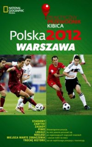 Kniha Polska 2012 Warszawa Praktyczny Przewodnik Kibica 