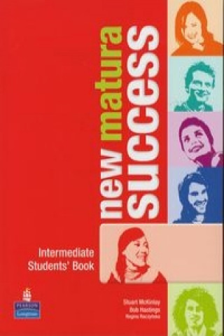 Kniha New Matura Success Intermediate Students' Book Bob Hastings