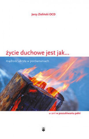 Kniha Zycie duchowe jest jak... Jerzy Zielinski