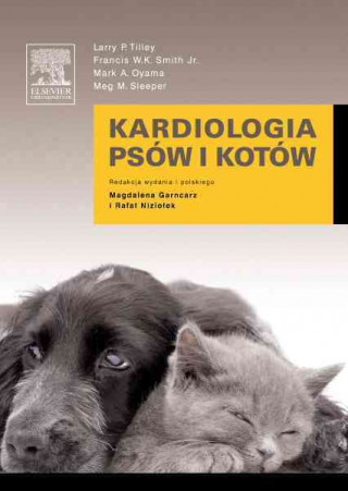 Könyv Kardiologia psow i kotow Larry P. Tilley