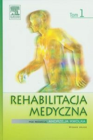 Knjiga Rehabilitacja medycznaTom 1 