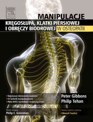 Carte Manipulacje kregoslupa klatki piersiowej i obreczy biodrowej w osteopatii Peter Gibbons