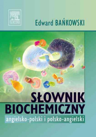 Kniha Slownik biochemiczny angielsko-polski polsko-angielski Edward Bankowski