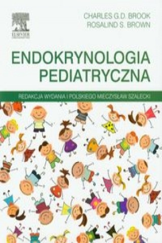 Kniha Endokrynologia pediatryczna Charles G. D. Brook