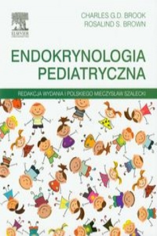 Könyv Endokrynologia pediatryczna Charles G. D. Brook