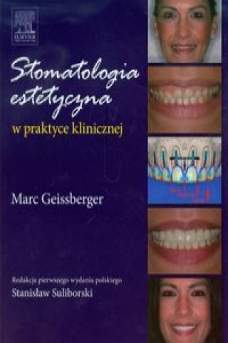 Könyv Stomatologia estetyczna w praktyce klinicznej Marc Geissberger