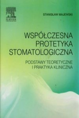 Книга Wspolczesna protetyka stomatologiczna Stanislaw Majewski