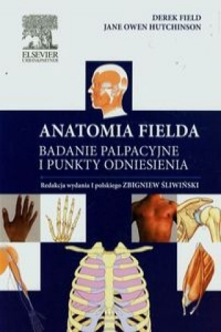 Könyv Anatomia Fielda Badanie palpacyjne i punkty odniesienia Derek Field
