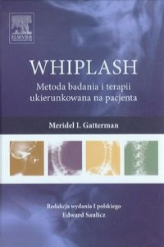 Könyv WHIPLASH Metoda badania i terapii ukierunkowana na pacjenta Meridel I. Gatterman