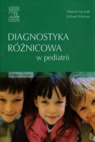 Kniha Diagnostyka roznicowa w pediatrii Dietrich Michalk
