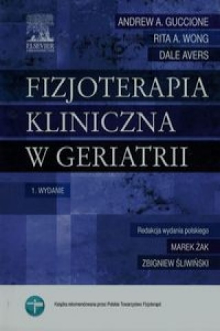 Könyv Fizjoterapia kliniczna w geriatrii Andrew A. Guccione