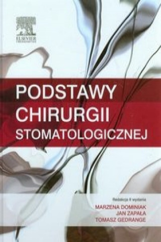 Könyv Podstawy chirurgii stomatologicznej 