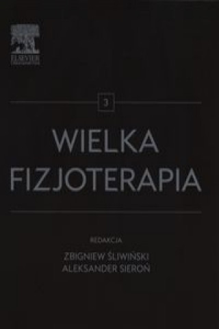 Książka Wielka fizjoterapia Tom 3 