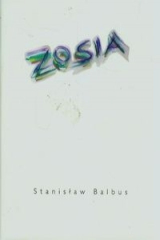 Kniha Zosia Stanislaw Balbus